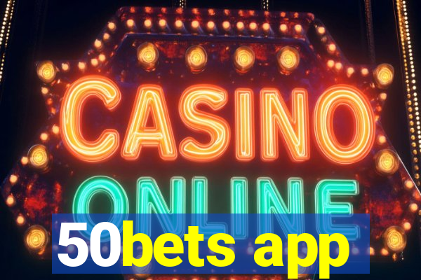 50bets app